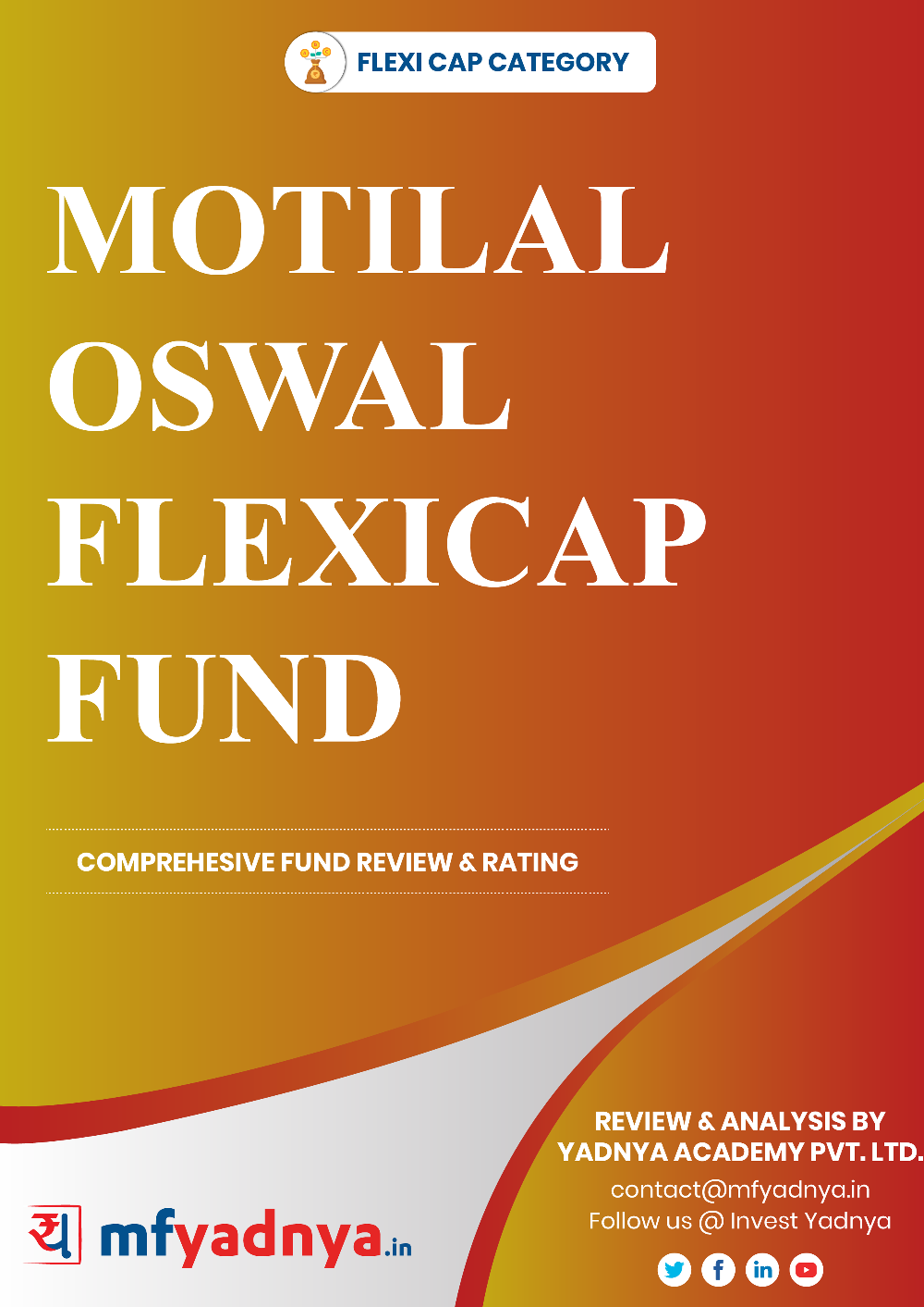 This e-book offers a comprehensive mutual fund review of Motilal Oswal 35 fund for multi-cap category. It reviews the fund's return, ratio, allocation etc. ✔ Detailed Mutual Fund Analysis ✔ Latest Research Reports